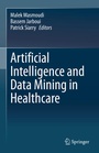 Cover: Artificial Intelligence and Data Mining in Healthcare - Springer