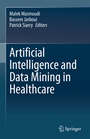 Cover: Artificial Intelligence and Data Mining in Healthcare - Springer