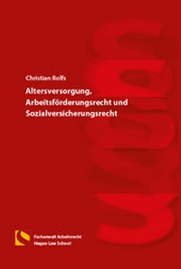 Abbildung von: Altersversorgung, Arbeitsförderungsrecht und Sozialversicherungsrecht - Hagener Wissenschaftsverlag