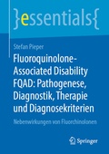 Bild: Fluoroquinolone-Associated Disability FQAD: Pathogenese, Diagnostik, Therapie und Diagnosekriterien - Springer