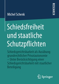 Abbildung von: Schiedsfreiheit und staatliche Schutzpflichten - Springer