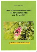 Cover: Entdeckungsgeschichte(n) der BIOwissenschaften und der Medizin - Forscher und Entdecker