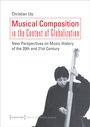 Cover: Musical Composition in the Context of Globalization - transcript