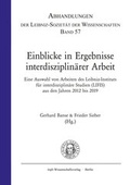 Cover: Einblicke in Ergebnisse Interdisziplin&auml;rer Arbeit. Eine Auswahl von Arbeiten des Leibniz-Instituts f&uuml;r interdisziplin&auml;re Studien (LIFIS) aus den Jahren 2012 bis 2019 - trafo Wissenschaftsverlag