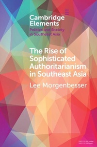 Abbildung von: The Rise of Sophisticated Authoritarianism in Southeast Asia - Cambridge University Press