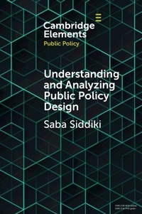 Enlarge image Cover: Understanding and Analyzing Public Policy Design - Cambridge University Press