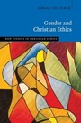 Cover: Gender and Christian Ethics - Cambridge University Press