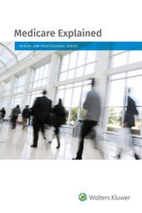 Abbildung von: Medicare Explained - Wolters Kluwer Law & Business