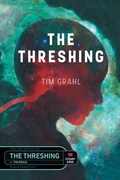Cover: The Threshing - Story Grid Publishing LLC