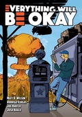 Cover: Everything Will Be Okay - Caliber Comics