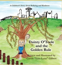 Enlarge image Cover: Dainty O'Toole and the Golden Rule - Carole Gilbert