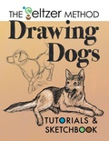 Cover: Drawing Dogs Tutorials & Sketchbook - Jerry Joe Seltzer