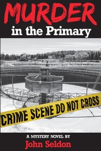 Enlarge image Cover: Murder in the Primary - Rock's Mills Press