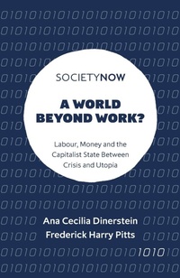 Enlarge image Cover: A World Beyond Work? - Emerald Publishing Limited