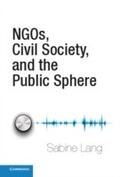 Cover: NGOs, Civil Society, and the Public Sphere - Cambridge University Press