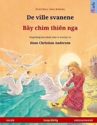 Abbildung von: De ville svanene - B?y chim thien nga (norsk - vietnamesisk) - Sefa Verlag