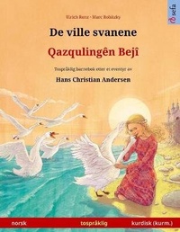 Abbildung von: De ville svanene - Qazqulingen Beji (norsk - kurmanji kurdisk) - Sefa Verlag