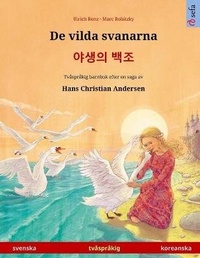 Abbildung von: De vilda svanarna - ??? ?? (svenska - koreanska) - Sefa Verlag