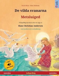 Abbildung von: De vilda svanarna - Metsluiged (svenska - estniska) - Sefa Verlag