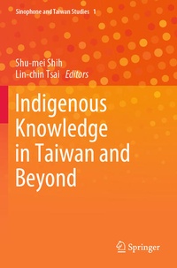 Enlarge image Cover: Indigenous Knowledge in Taiwan and Beyond - Springer