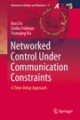 Cover: Networked Control Under Communication Constraints - Springer