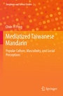 Cover: Mediatized Taiwanese Mandarin - Springer