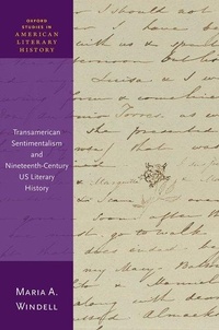 Abbildung von: Transamerican Sentimentalism and Nineteenth-Century US Literary History - Oxford University Press