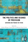Cover: The Politics and Science of Prevision - Routledge