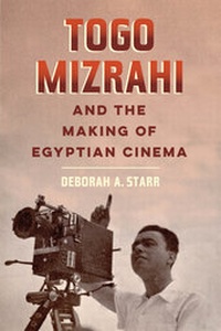 Abbildung von: Togo Mizrahi and the Making of Egyptian Cinema - University of California Press