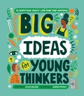 Cover: Big Ideas For Young Thinkers - Wide Eyed Editions