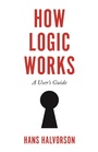 Cover: How Logic Works - Princeton University Press