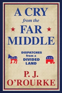 Enlarge image Cover: A Cry from the Far Middle - Atlantic Monthly Press