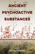 Cover: Ancient Psychoactive Substances - University Press of Florida