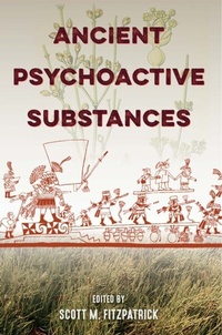 Enlarge image Cover: Ancient Psychoactive Substances - University Press of Florida
