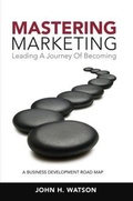 Cover: Mastering Marketing - Accrue Performance Marketing Inc.