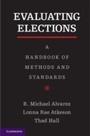 Cover: Evaluating Elections - Cambridge University Press