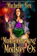Cover: Motherducking Monster Os (Bad Magic Bounty Hunter, #1) - Bad Magic Bounty Hunter