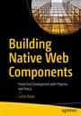Cover: Building Native Web Components - APress