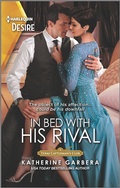 Cover: In Bed with His Rival - Harlequin Desire