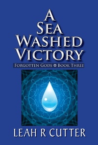Enlarge image Cover: A Sea Washed Victory (Forgotten Gods, #3) - Forgotten Gods