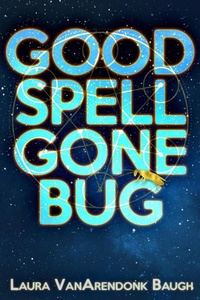 Enlarge image Cover: Good Spell Gone Bug - Æclipse Press