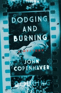Enlarge image Cover: Dodging and Burning - Simon + Schuster Inc.