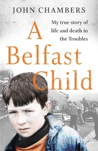 Enlarge image Cover: A Belfast Child - John Blake