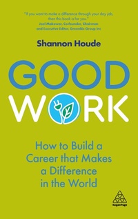 Abbildung von: Good Work - Kogan Page Ltd