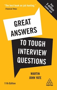 Abbildung von: Great Answers to Tough Interview Questions - Kogan Page Ltd