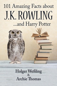 Abbildung von: 101 Amazing Facts about J.K. Rowling - Andrews UK