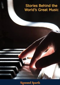 Abbildung von: Stories Behind the World's Great Music - Burtyrki Books