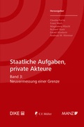 Cover: Staatliche Aufgaben, private Akteure - Dike Verlag Z&uuml;rich