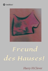 Abbildung von: Freund des Hauses! - tredition