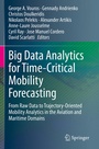 Cover: Big Data Analytics for Time-Critical Mobility Forecasting - Springer